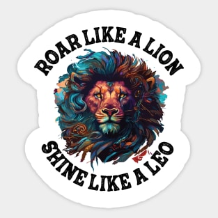 shine like a leo Sticker